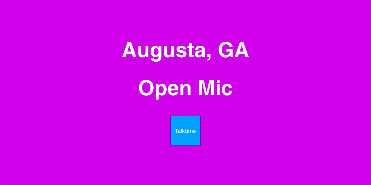 Open Mic - Augusta