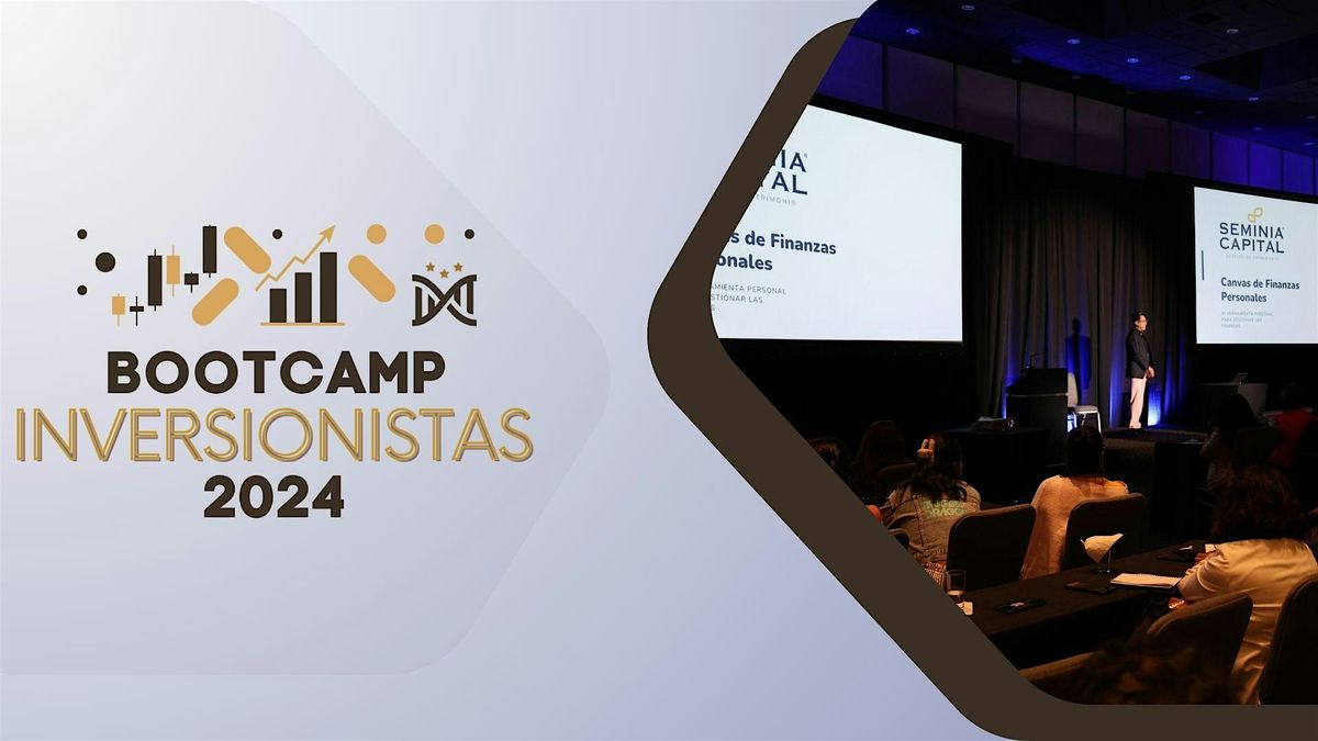 BOOTCAMP DE INVERSIONISTAS 2024