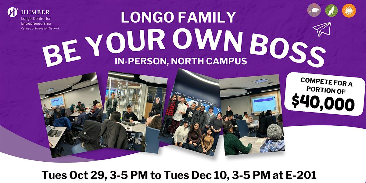 Longo Family Be Your Own Boss (BYOB) Series - In person, North Campus