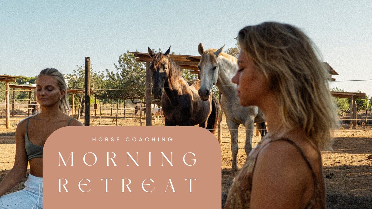 Morning Retreat with horses