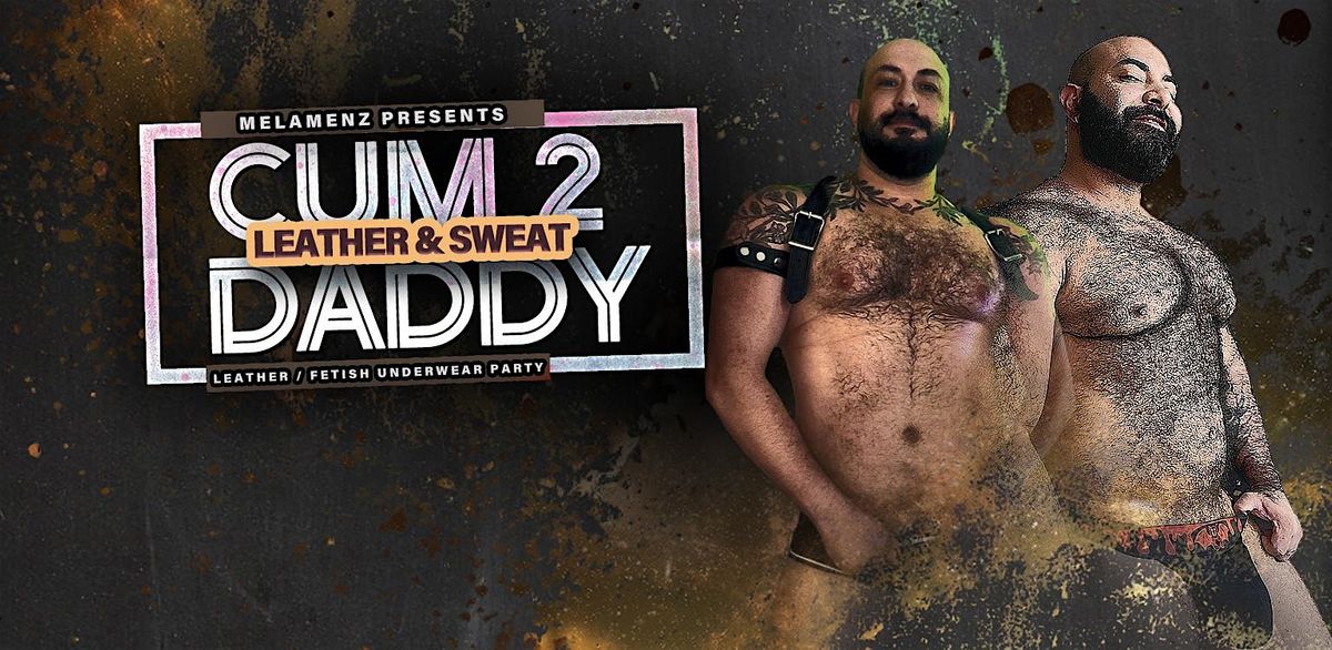 Cum2Daddy: Leather & Sweat