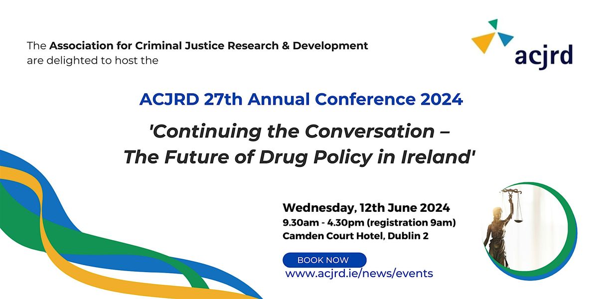 Continuing the Conversation \u2013 The Future of Drug Policy in Ireland