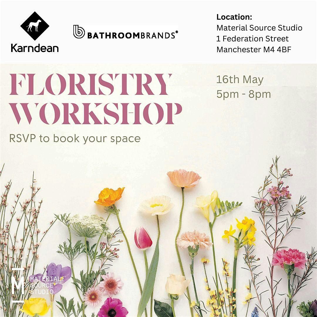 Floristry Workshop with Karndean & Bathroom Brands