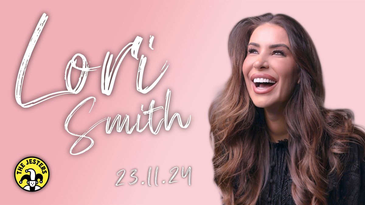 Lori Smith at The Jesters Comedy Club | Sat 23rd Nov