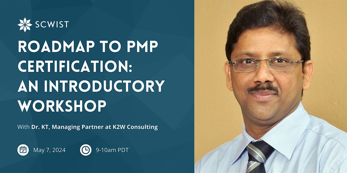 Roadmap to PMP Certification: An Introductory Workshop