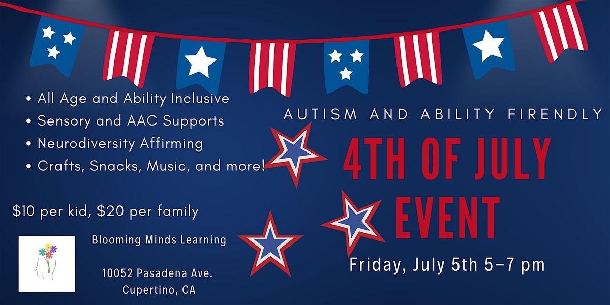 Inclusive, Sensory-Friendly, 4th of July Event