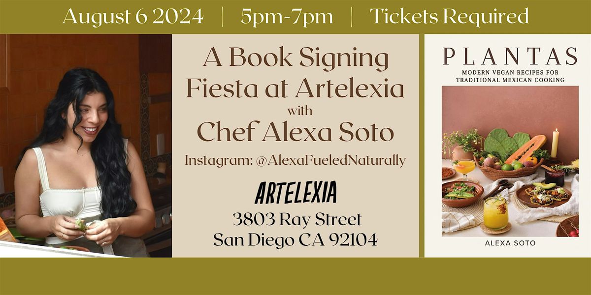 "PLANTAS"  Book Signing Fiesta with Chef Alexa Soto (@AlexaFueledNaturally)