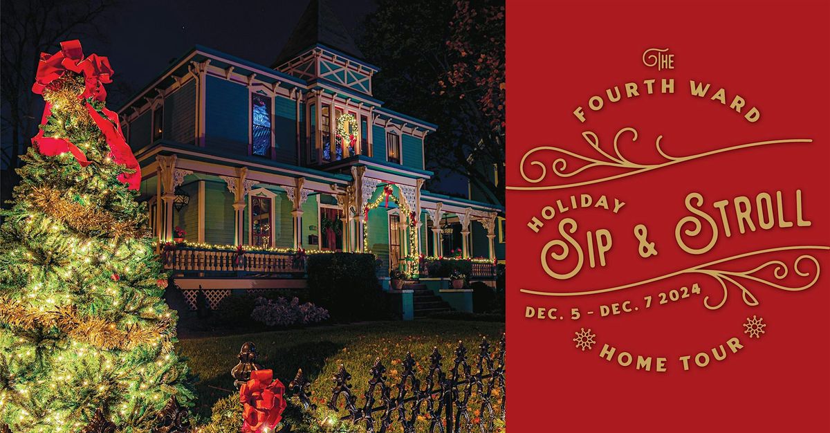 Fourth Ward Holiday Sip & Stroll + Home Tour