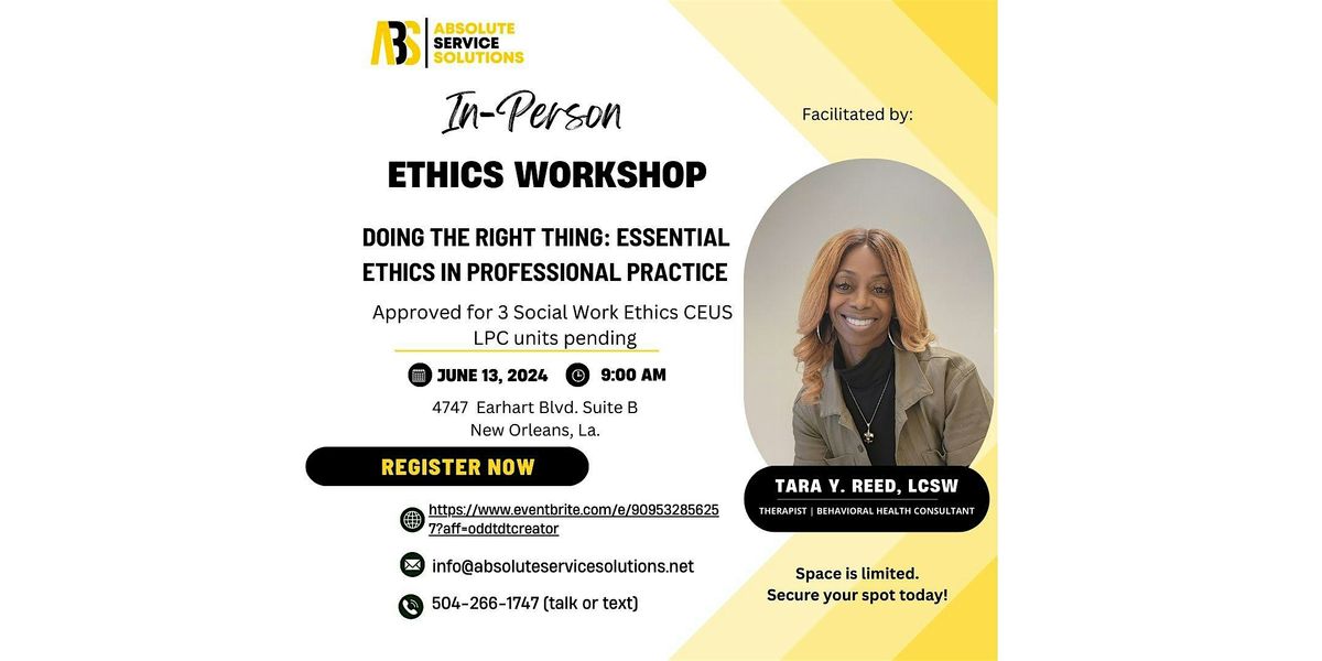 Doing The Right Thing: Essential Ethics in Professional Practice