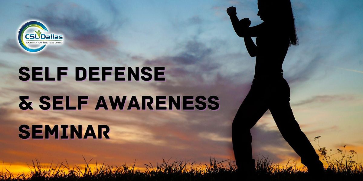 Self Defense & Self Awareness Seminar