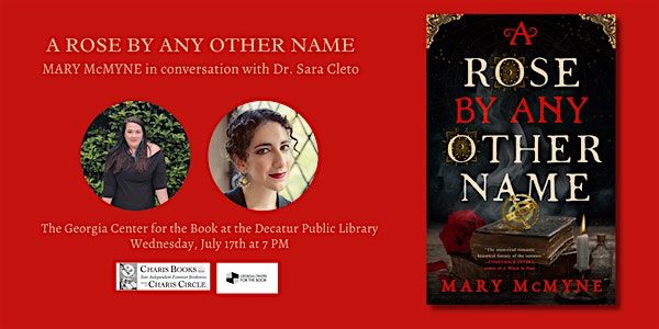 A Rose by Any Other Name: Mary McMyne in conversation with Dr. Sara Cleto