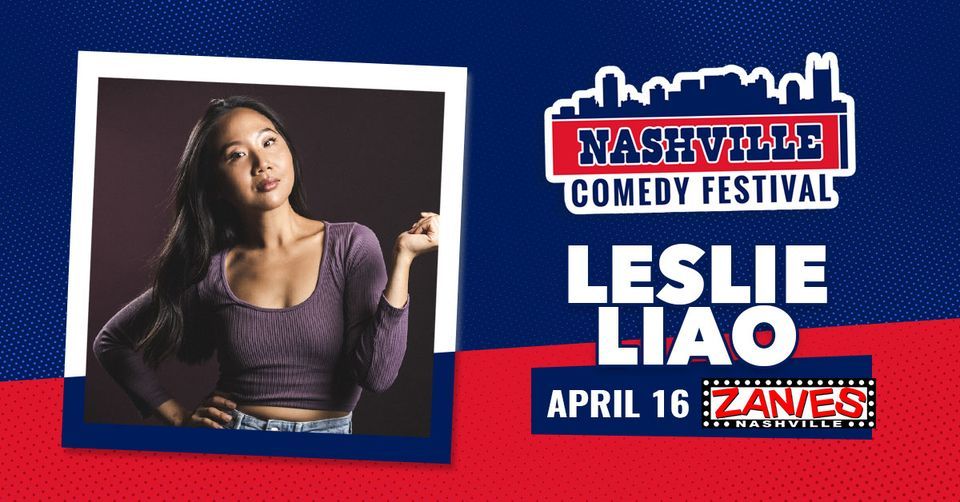 NASHVILLE COMEDY FESTIVAL: Leslie Liao at Zanies Nashville