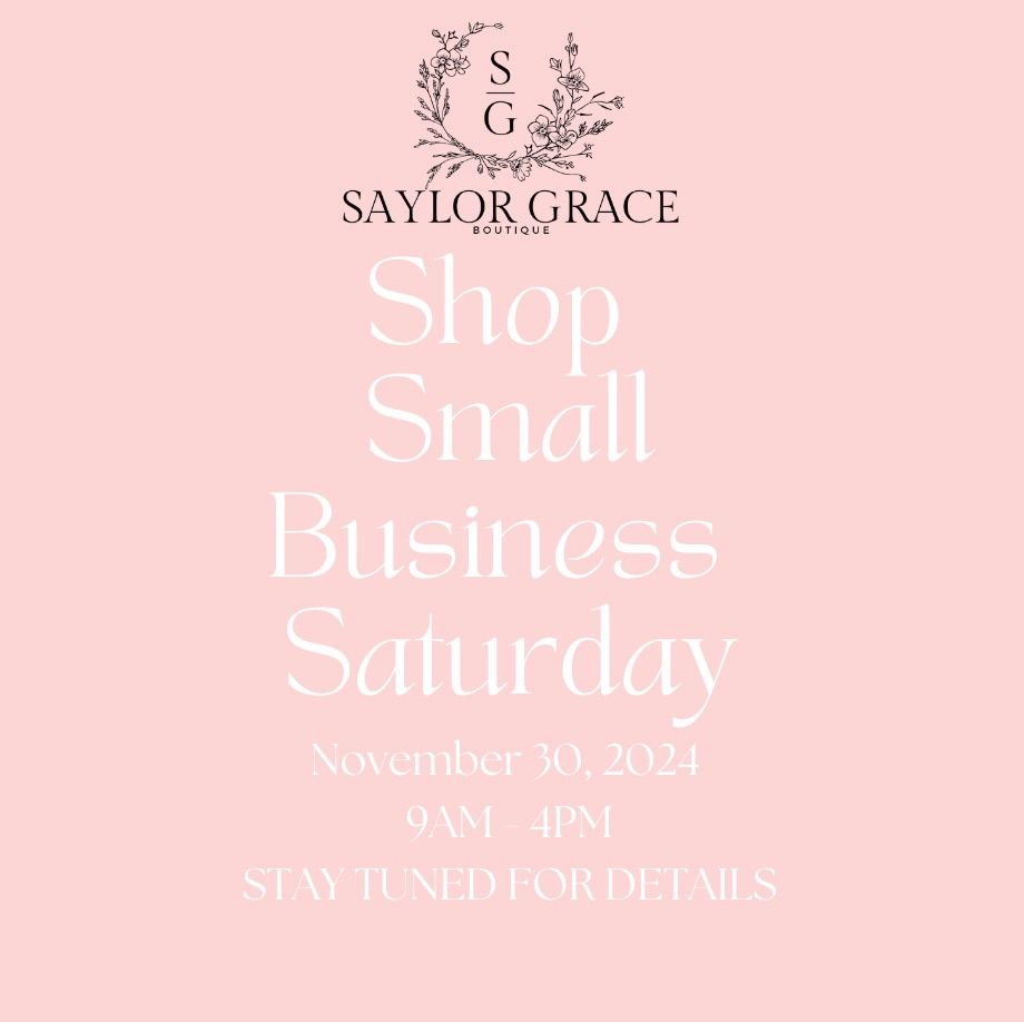 Shop Small Business Saturday at Saylor Grace