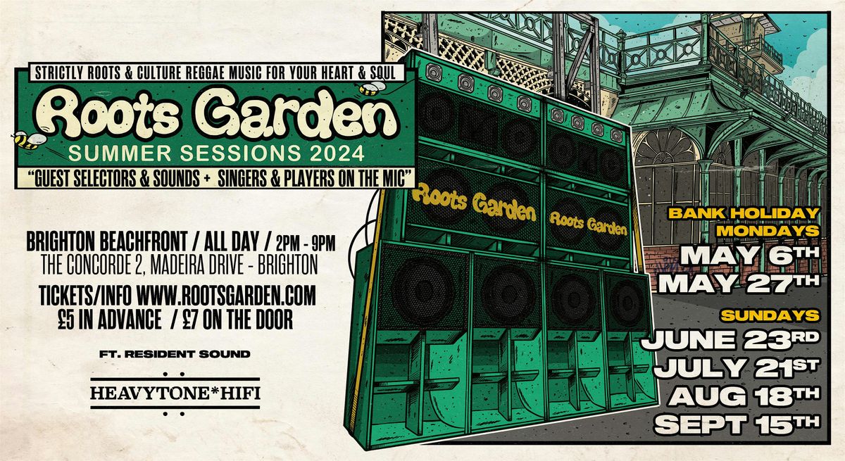 Roots Garden Sound System 'Summer Sessions  2024' \/\/ Monday May 6th