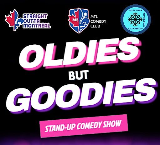 OLDIES BUT GOODIES ( ENGLISH STAND-UP COMEDY SHOW ) BY MTLCOMEDYCLUB.COM