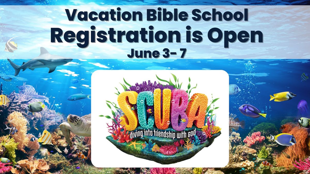 VACATION BIBLE SCHOOL - SIGN UP NOW