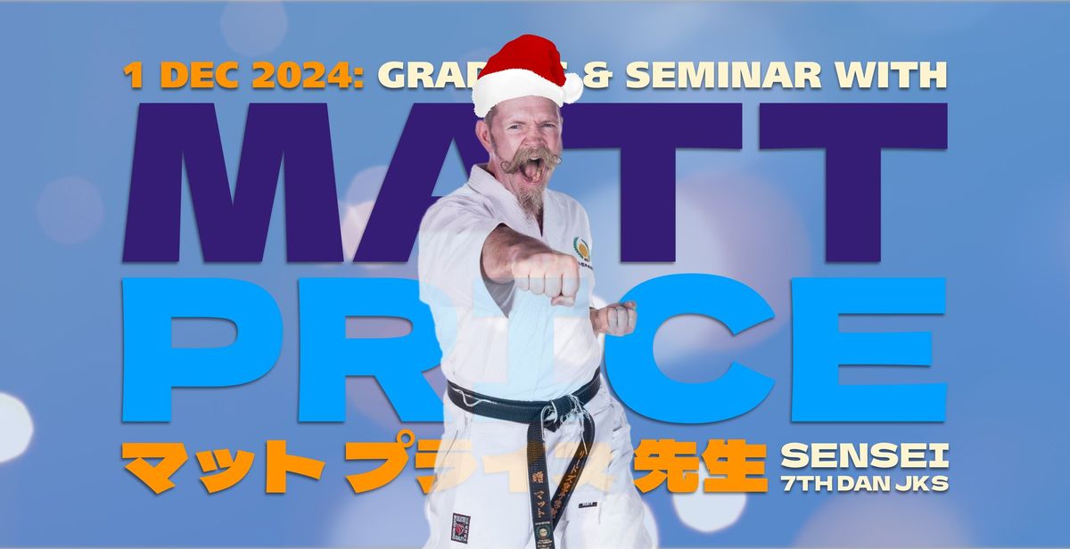 SRK Grading & Open Seminar with Matt Price Sensei