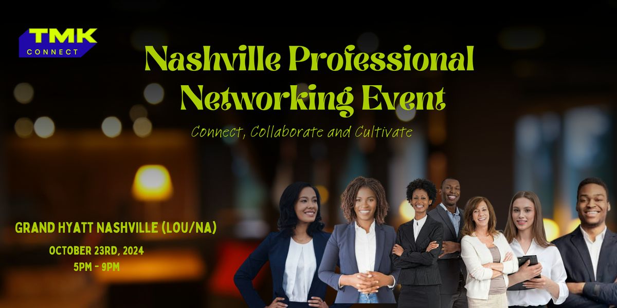 NASHVILLE PROFESSIONAL NETWORKING EVENT