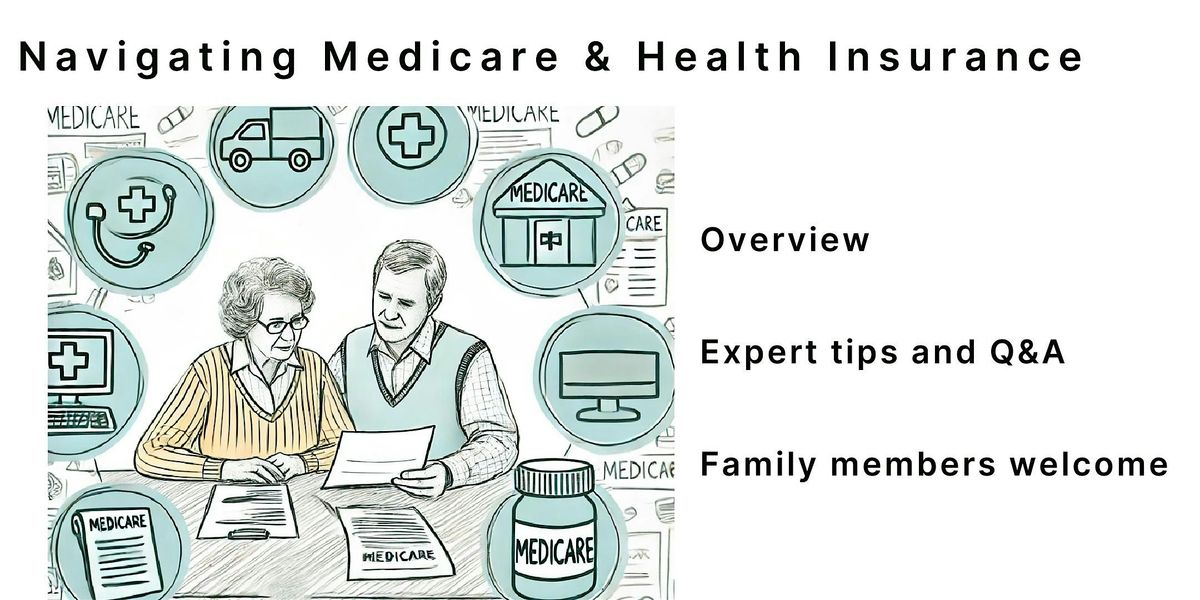 Navigating Medicare & Health Insurance