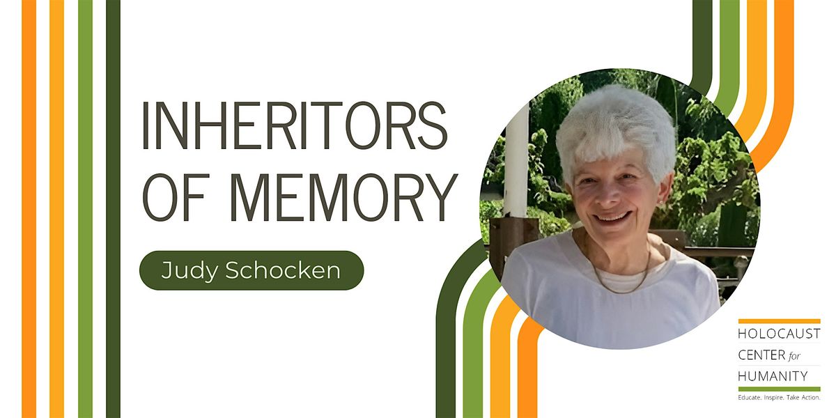 Inheritors of Memory with Judy Schocken