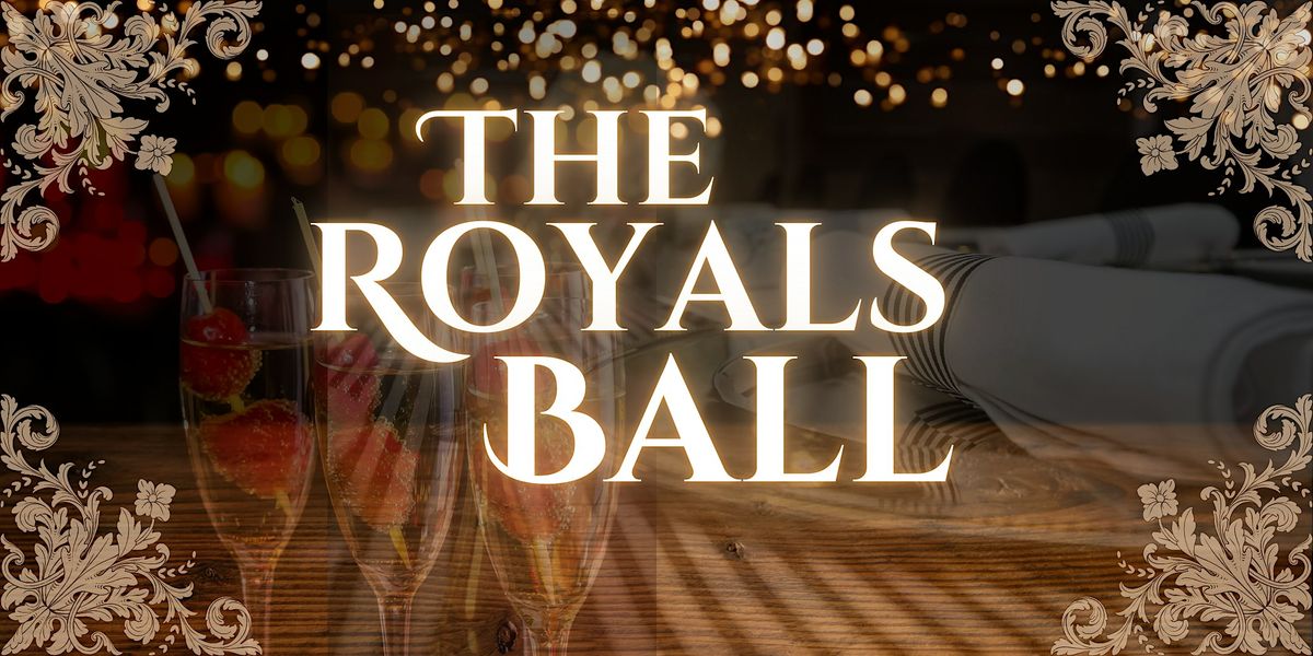 The Royals Ball