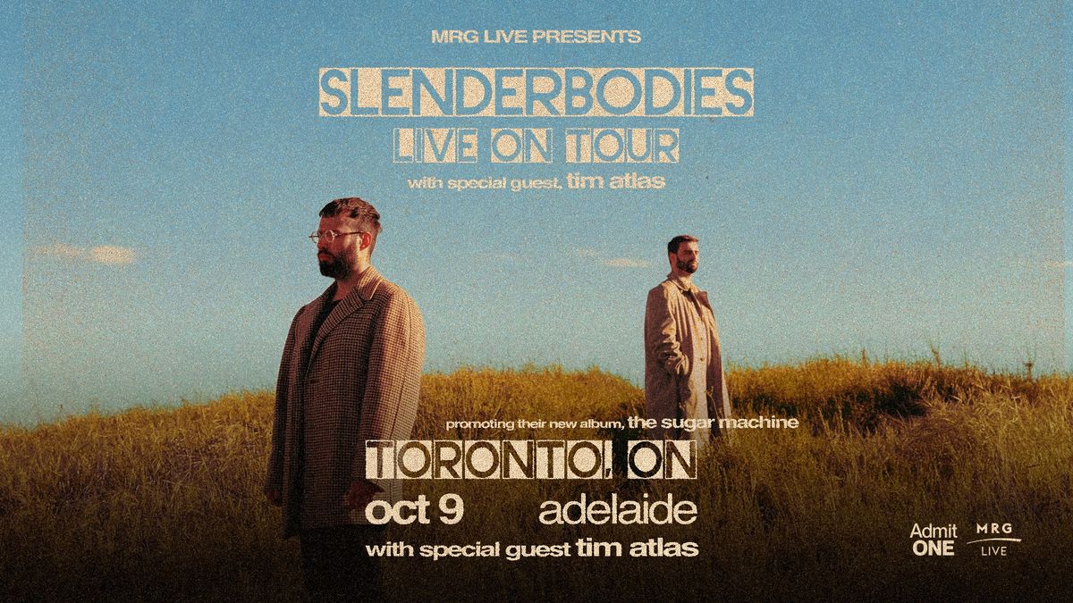 slenderbodies - The Sugar Machine Tour (Toronto)