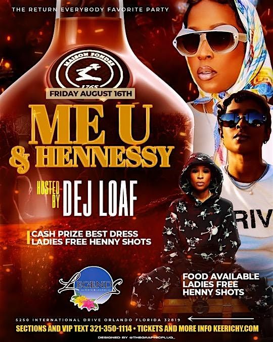 Me U & Hennessy - Hosted By DEJ LOAF