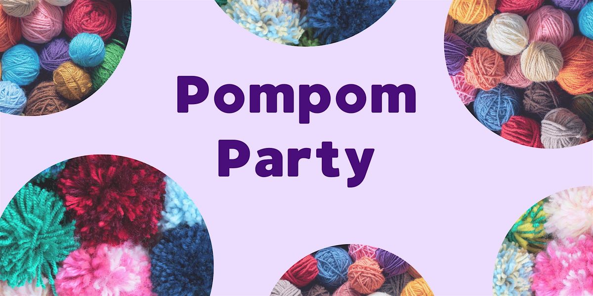 School Holiday Activity - Pompom Party