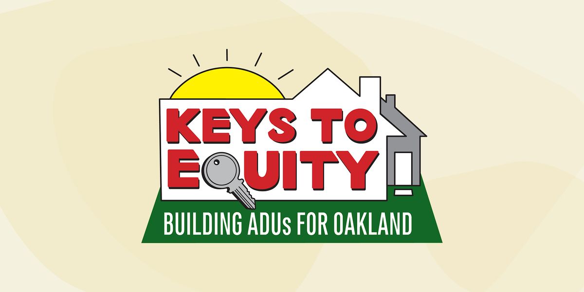 Keys to Equity- Accessory Dwelling Unit (ADU) Overview