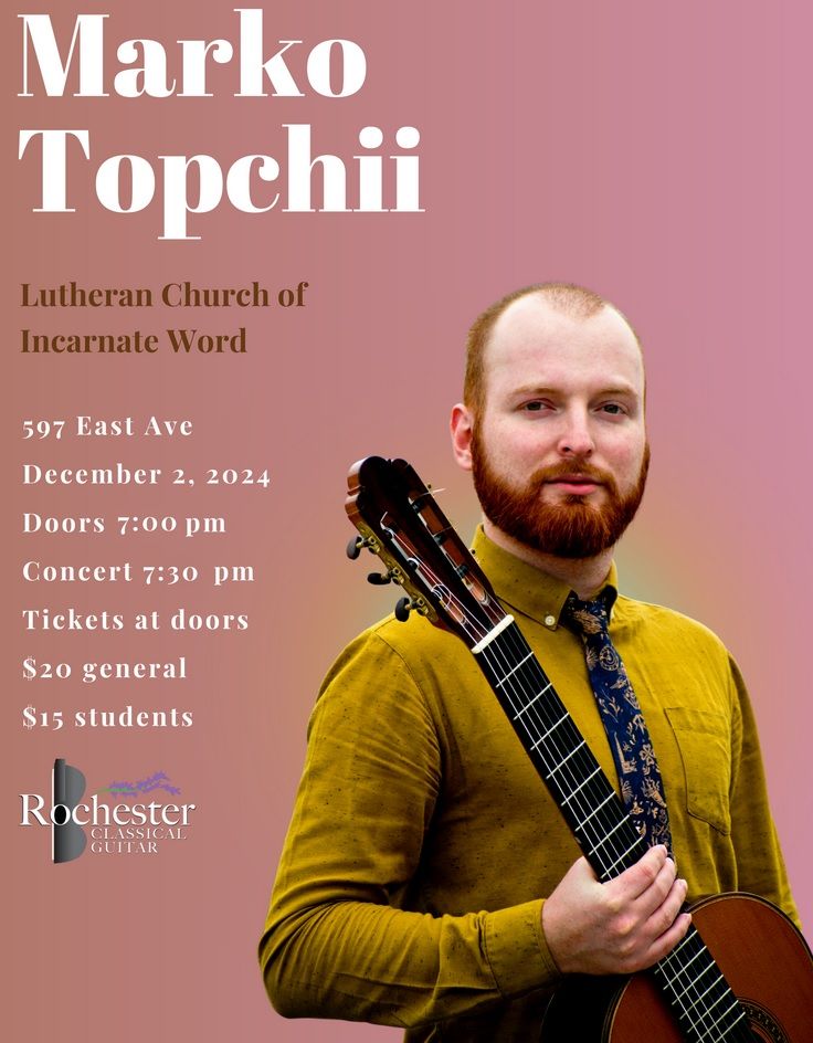 Rochester Classical Guitar presents MARKO TOPCHII