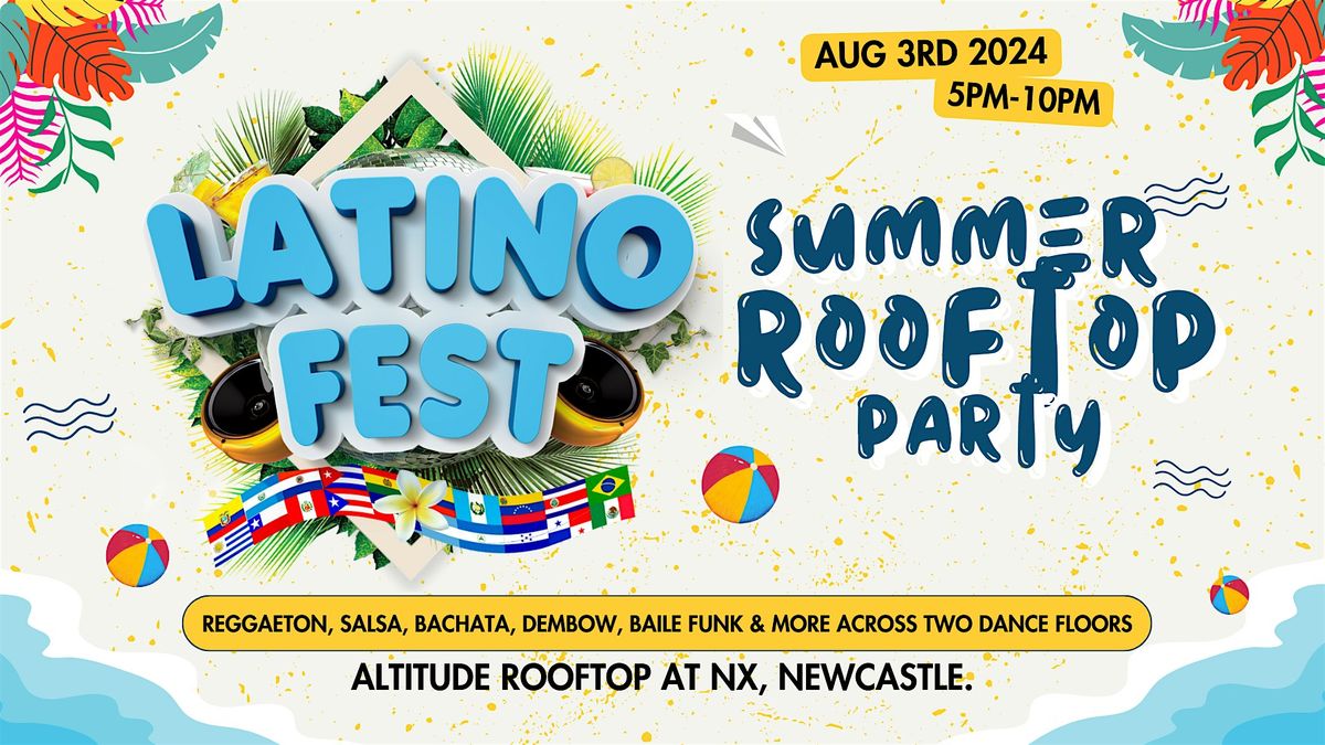 Latino Fest Summer Rooftop Party (Newcastle)