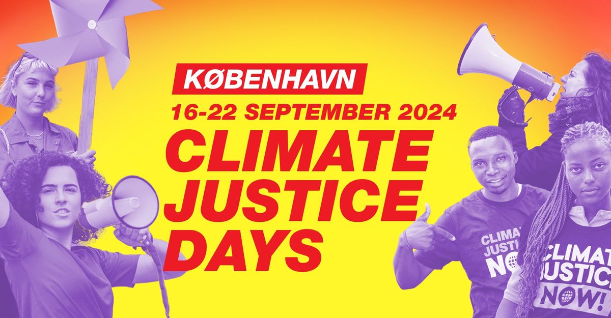 Climate Justice Days '24 - K\u00f8benhavn