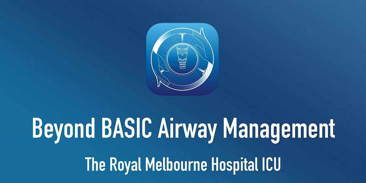 Beyond Basic Airway Management