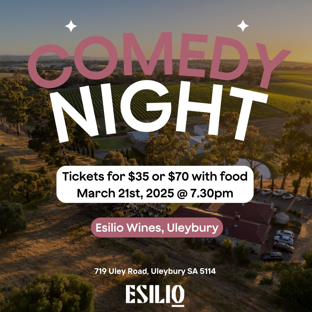 Comedy Night at Esilio Wines!