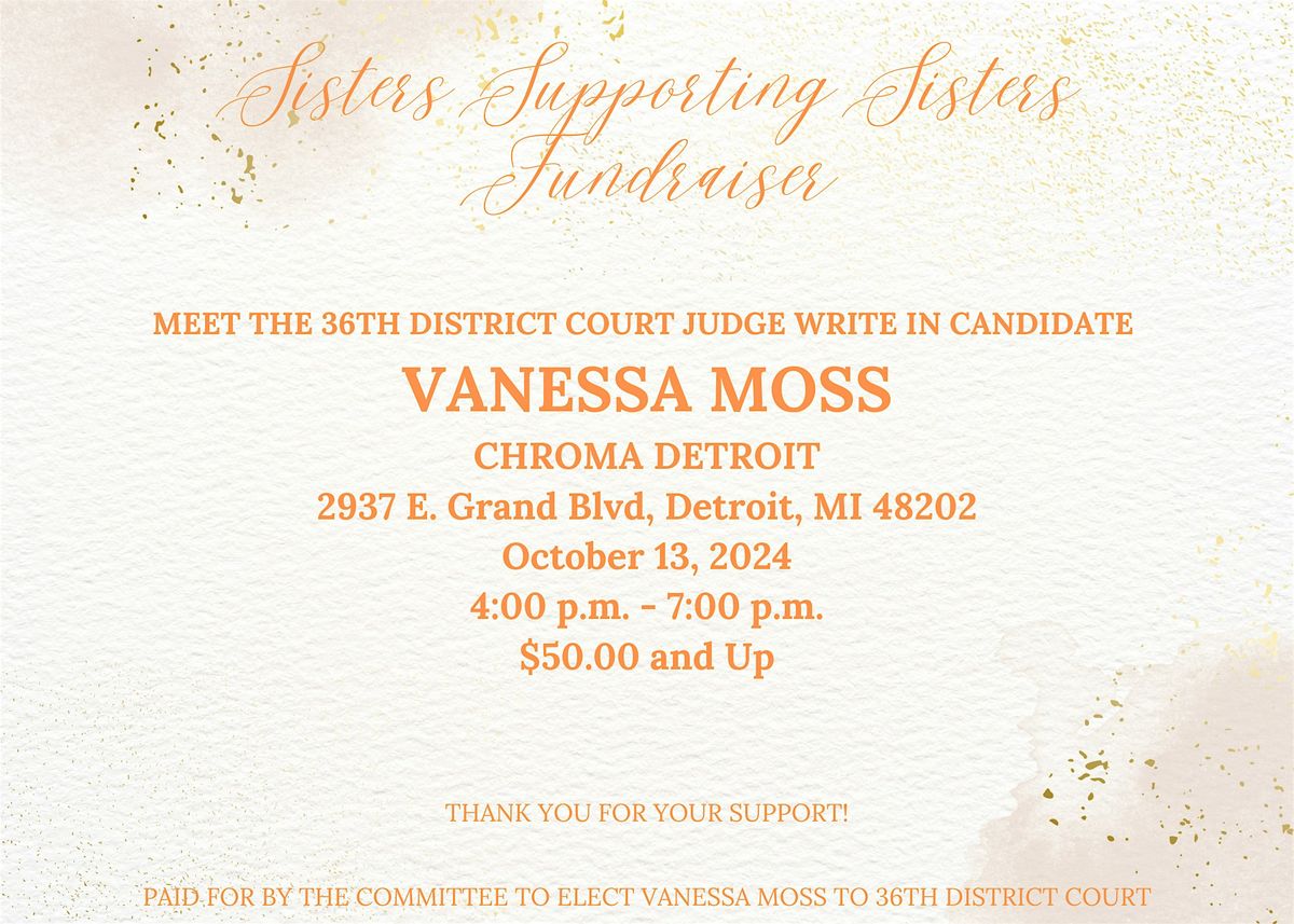 Sisters Supporting Sisters Fundraiser | Vanessa Moss for 36th District