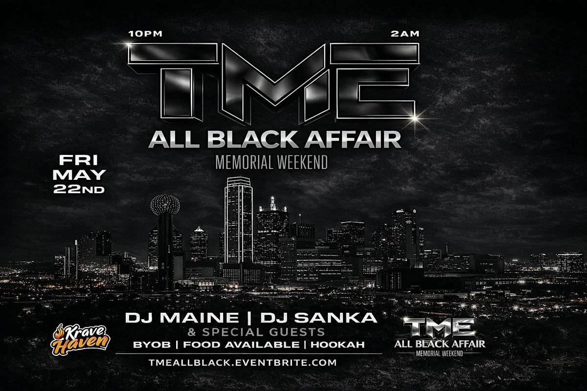 TME All Black Affair