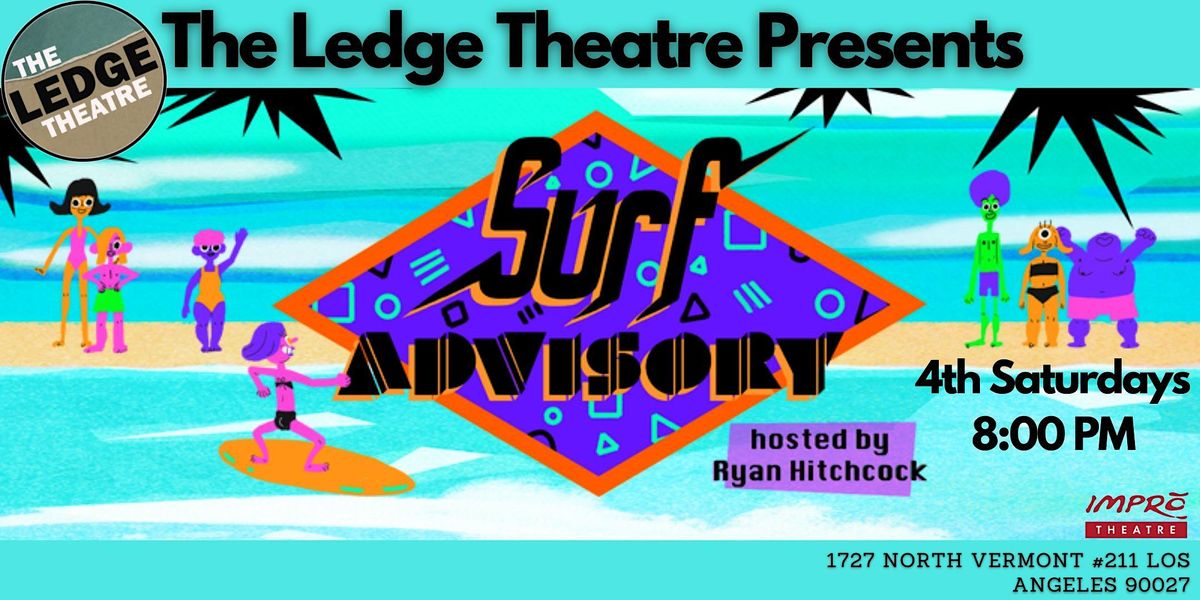 The Ledge Theatre Presents Surf Advisory All-Stars!