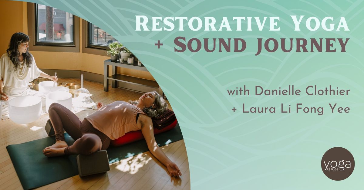 Restorative Yoga + Sound Journey with Danielle and Laura