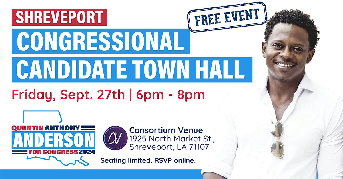 Congressional Candidate Town Hall Meeting | Shreveport