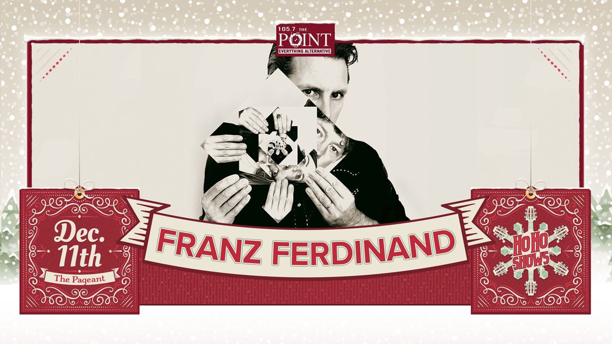 Franz Ferdinand at The Pageant