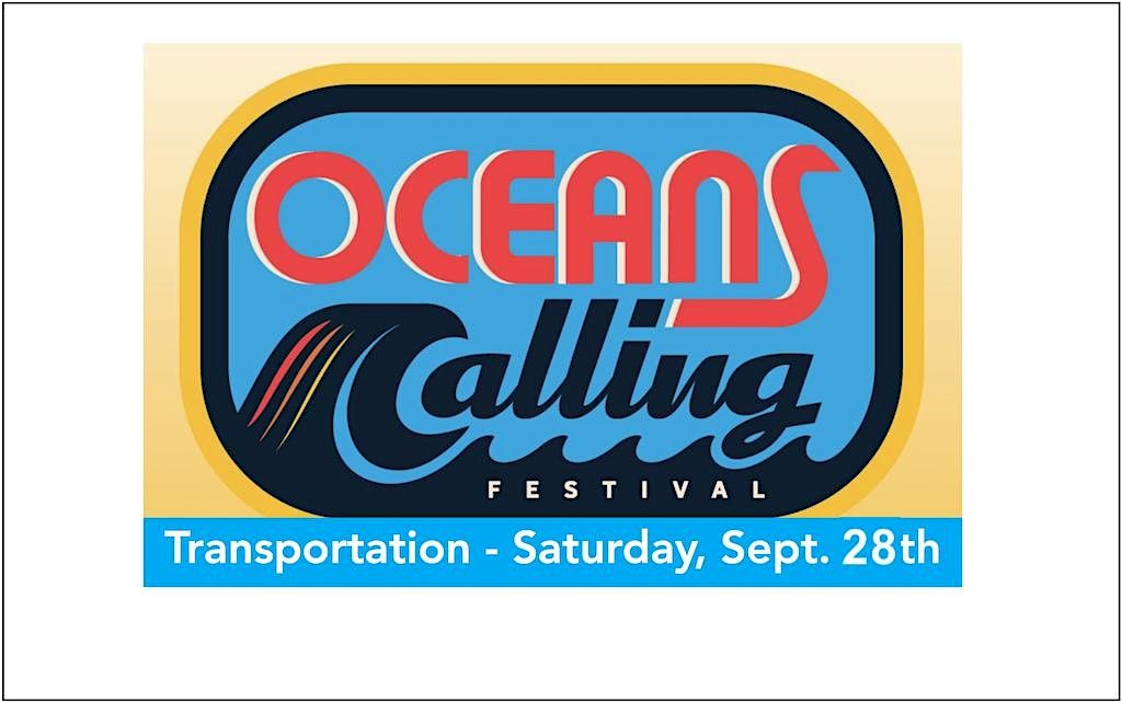 Roundtrip Travel to Oceans Calling Festival - Saturday, September 28th
