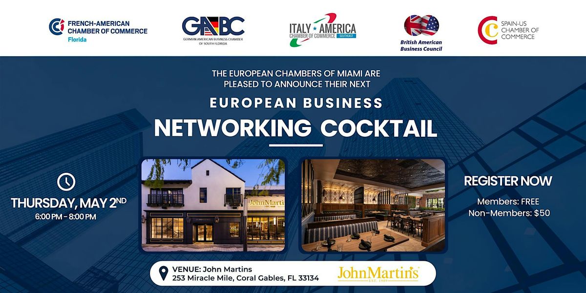 European Business Networking Cocktail in Miami - May 2nd
