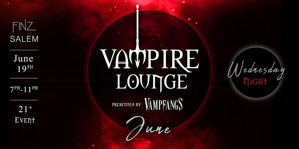 Vampire Lounge - June 2024