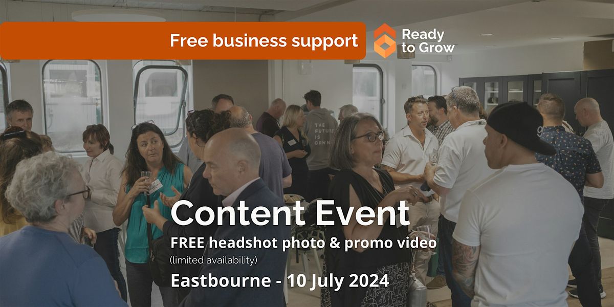 Ready To Grow FREE Content Event - Eastbourne