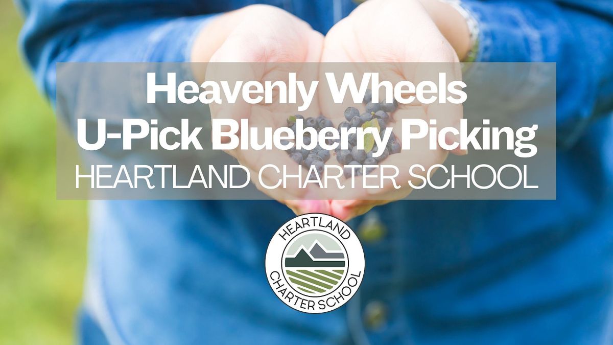 Heavenly Wheels U-Pick Blueberry Picking-Heartland Charter School