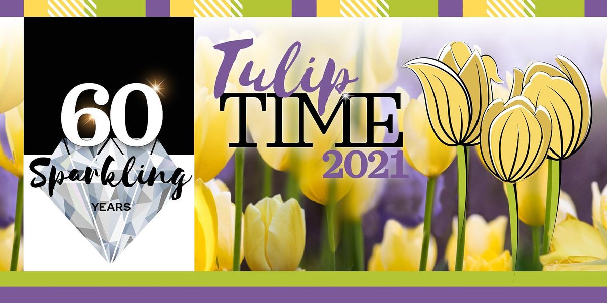 TULIP TIME 2021