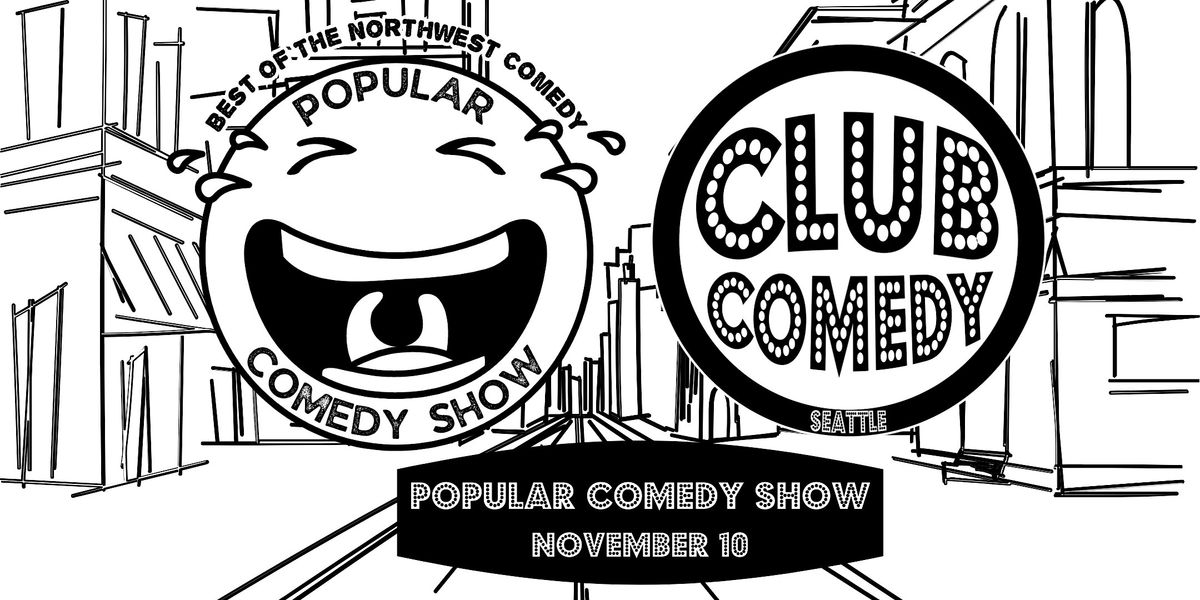 Popular Comedy Show at Club Comedy Seattle Sunday 11\/10 8:00PM