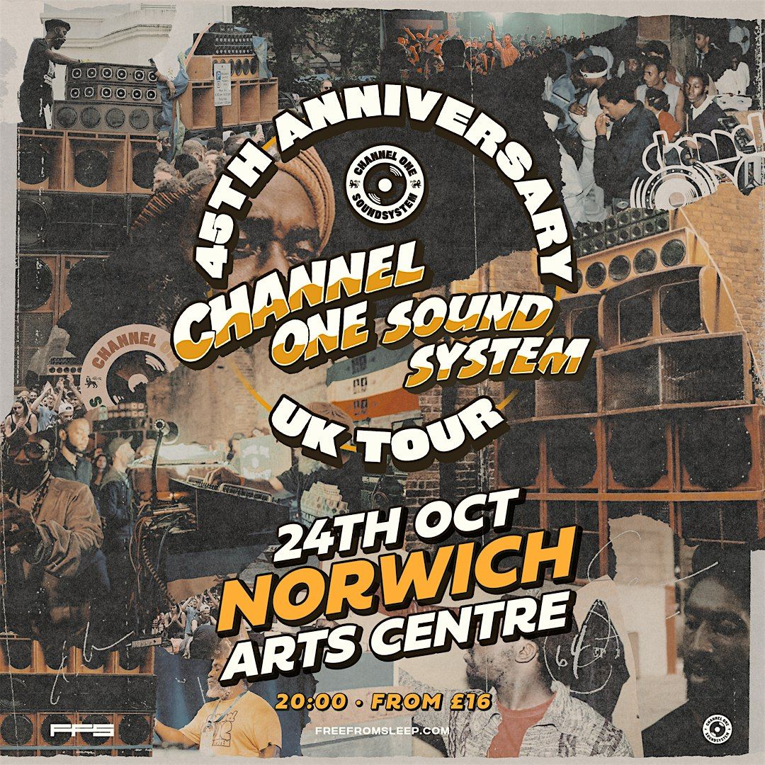 Channel One Sound System - 45th Anniversary Tour - Norwich