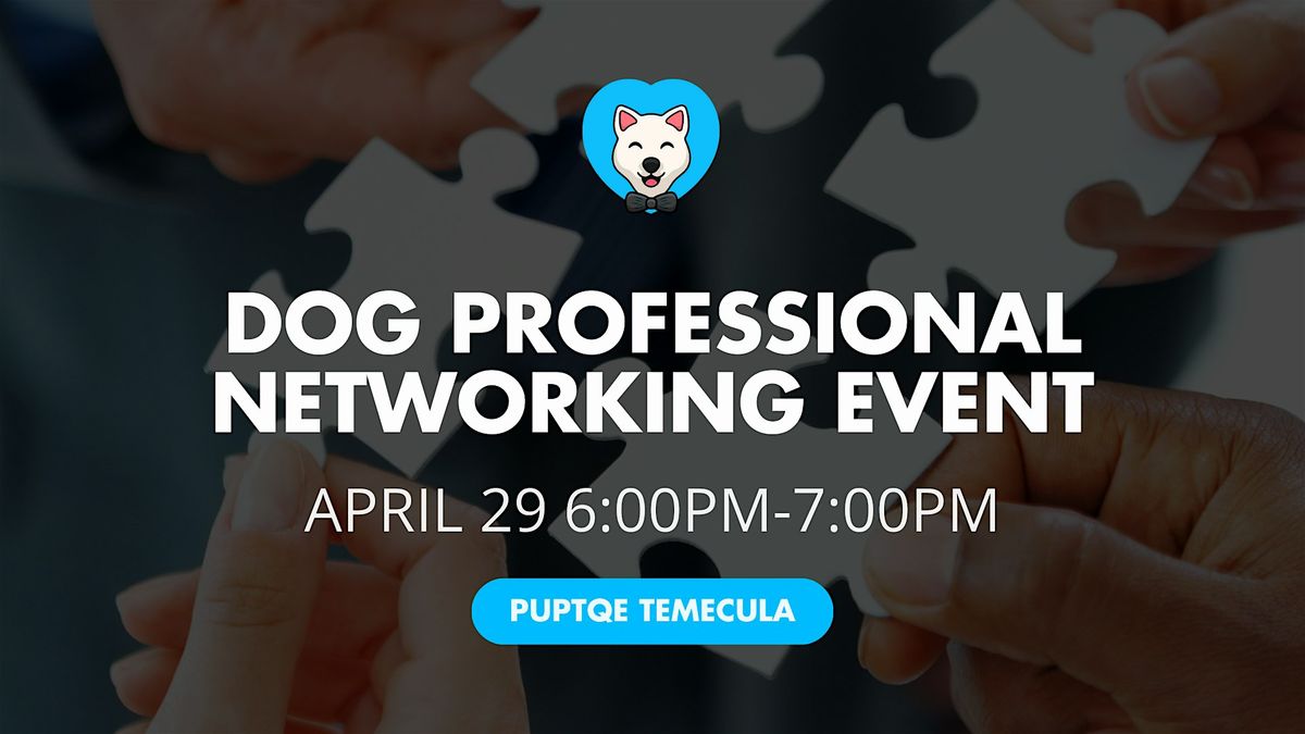 Networking Mixer for Dog Professionals