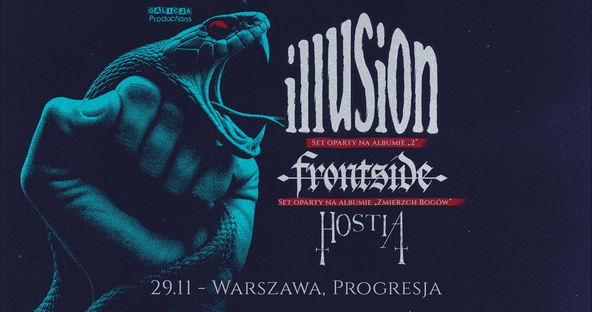 ILLUSION + FRONTSIDE + HOSTIA - Warszawa